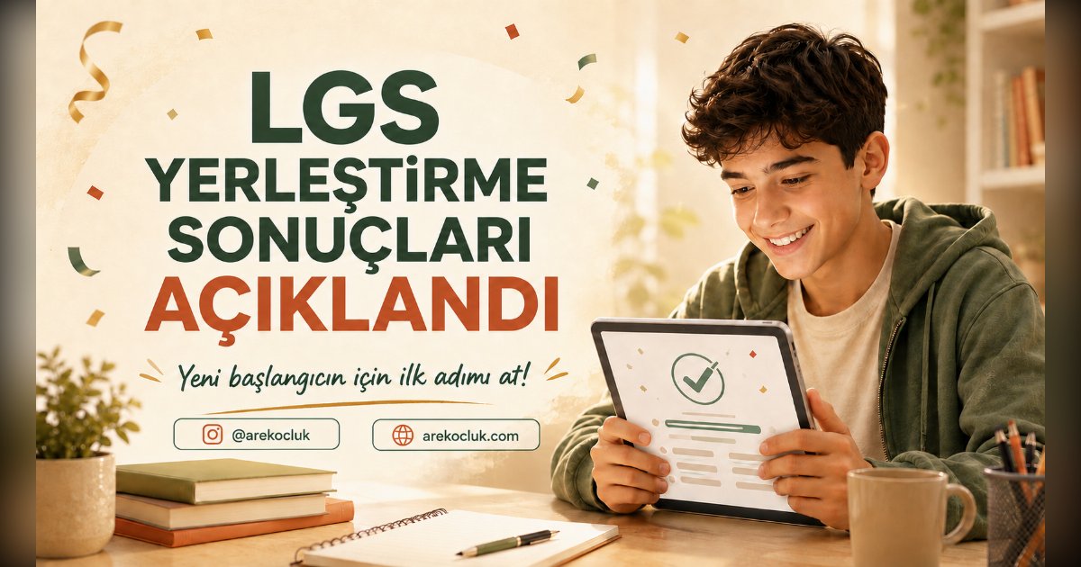 LGS yerleştirme sonuçları açıklandı! 🎉